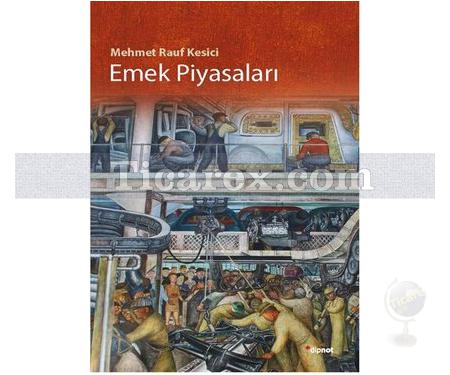 Emek Piyasaları | Mehmet Rauf Kesici - Resim 1