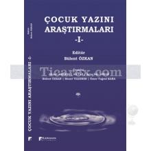 Çocuk Yazını Araştırmaları 1 | Bülent Özkan