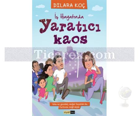 İş Hayatında Yaratıcı Kaos | Dilara Koç - Resim 1