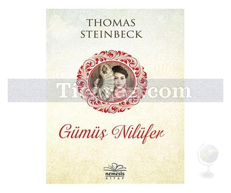 Gümüş Nilüfer | Thomas Steinbeck - Resim 1