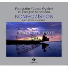 Kompozisyon | Sabit Kalfagil