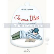 Okuma İlleti | Mikita Brottman