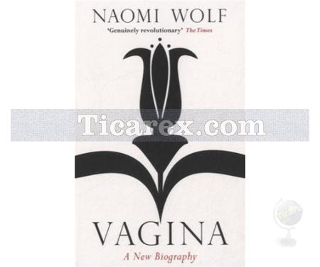 Vagina: A New Biography | Naomi Wolf Wolf - Resim 1