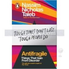 Antifragile: Things That Gain From Disorder | Nassim Nicholas Taleb