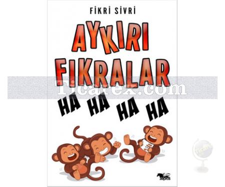 Aykırı Fıkralar | Fikri Sivri - Resim 1