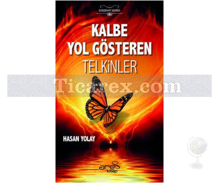 Kalbe Yol Gösteren Telkinler | Hasan Yolay - Resim 1