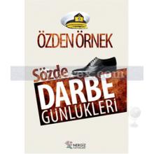 Sözde Darbe Günlükleri | Özden Örnek