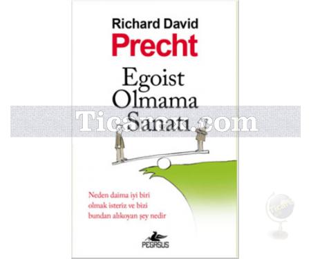 Egoist Olmama Sanatı | Richard David - Resim 1