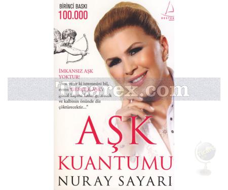 Aşk Kuantumu | Nuray Sayarı - Resim 1