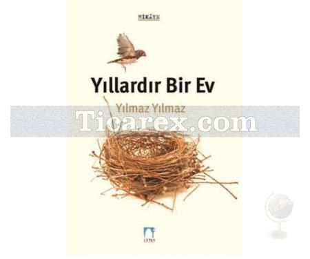 Yıllardır Bir Ev | Yılmaz Yılmaz - Resim 1