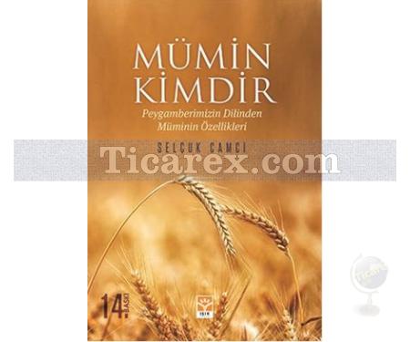 Mümin Kimdir | Selçuk Camcı - Resim 1