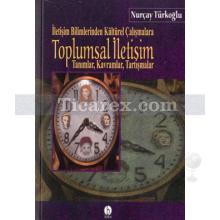 Toplumsal İletişim | Nurçay Türkoğlu