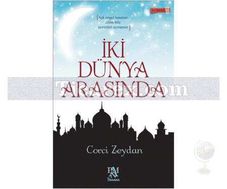 İki Dünya Arasında | Corcî Zeydân - Resim 1