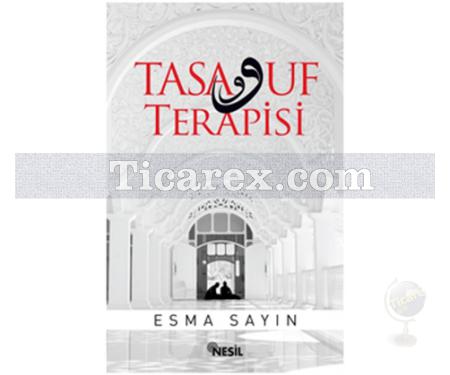 Tasavvuf Terapisi | Esma Sayın - Resim 1