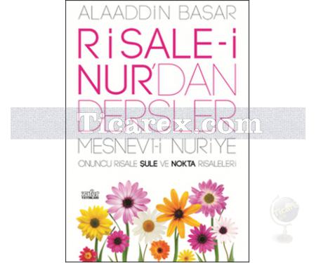 Risale-i Nur'dan Dersler: Şule ve Nokta Risaleleri | Alaaddin Başar - Resim 1