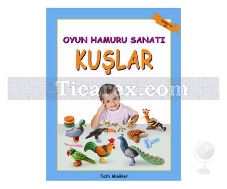 Oyun Hamuru Sanatı - Kuşlar | Young Learner - Resim 1