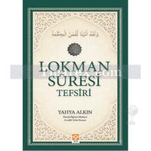 Lokman Suresi Tefsiri | Yahya Alkın