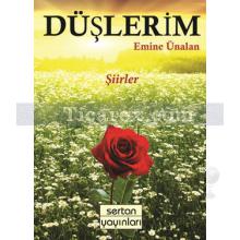 Düşlerim | Emine Ünalan