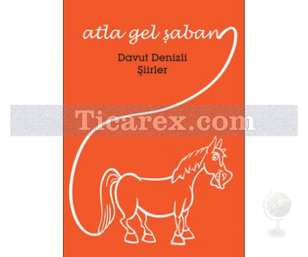 Atla Gel Şaban | Davut Denizli - Resim 1