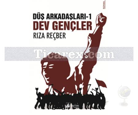 Dev Gençler | Düş Arkadaşları 1 | Rıza Reçber - Resim 1