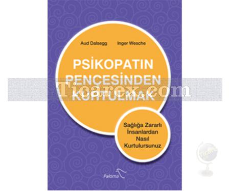 Psikopatın Pençesinden Kurtulmak | Aud Dalsegg, Inger Wesche - Resim 1