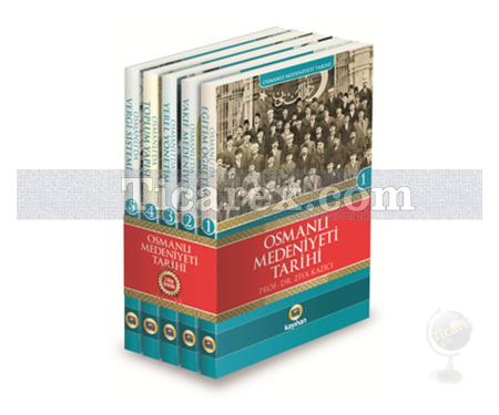 Osmanlı Medeniyeti Tarihi Seti (5 Kitap) | Ziya Kazıcı - Resim 1