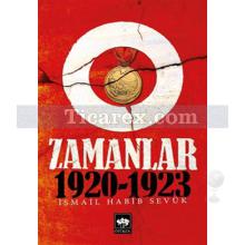 O Zamanlar 1920-1923 | İsmail Habib Sevük