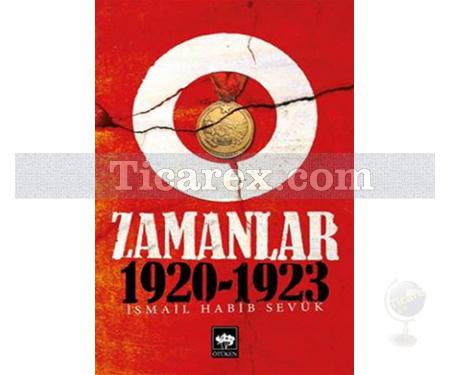 O Zamanlar 1920-1923 | İsmail Habib Sevük - Resim 1