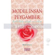 Model İnsan Peygamber | Bekir Sağlam