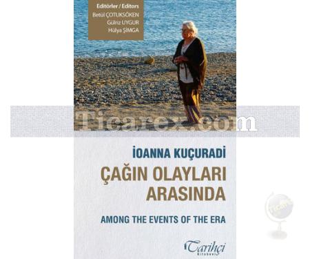 Çağın Olayları Arasında | İoanna Kuçuradi - Resim 1