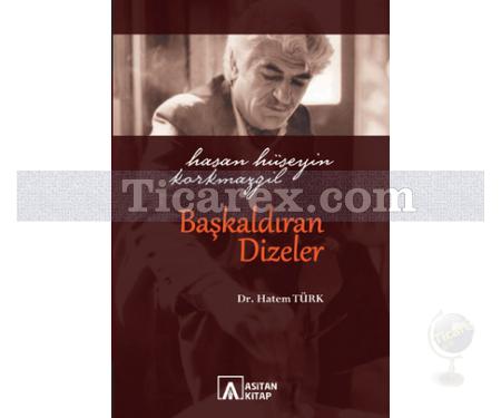 Hasan Hüseyin Korkmazgil Başkaldıran Dizeler | Hatem Türk - Resim 1