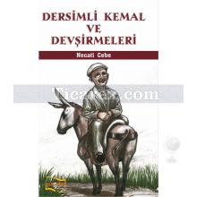 Dersimli Kemal ve Devşirmeleri | Necati Cebe