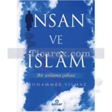 İnsan ve İslam | Muhammet Yılmaz