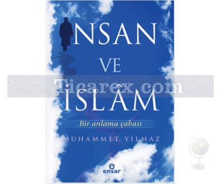 İnsan ve İslam | Muhammet Yılmaz - Resim 1