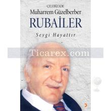 Rubailer | Çelebizade Muharrem Güzelberber