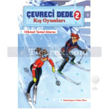 Çevreci Dede 2 - Kış Oyunları | Hikmet Temel Akarsu