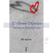 Erdeme Dönüş | Ali Ayten