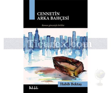 Cennetin Arka Bahçesi - 2 Kitap Kutulu | Habib Bektaş - Resim 1