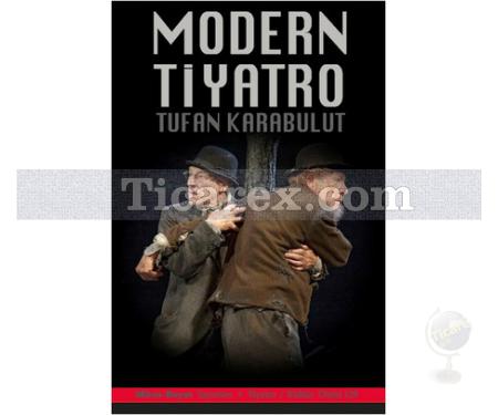 Modern Tiyatro | Tufan Karabulut - Resim 1