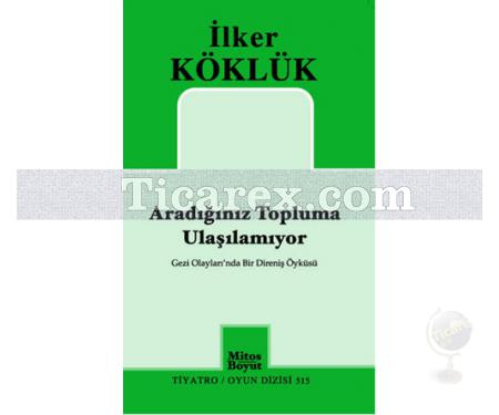 Aradığınız Topluma Ulaşılamıyor | İlker Köklük - Resim 1