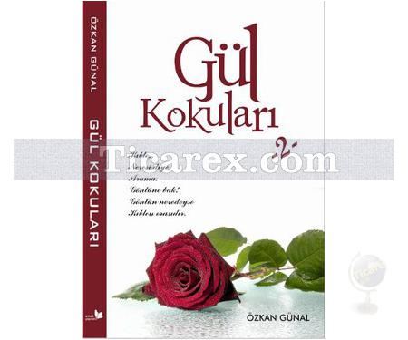 Gül Kokuları 2 | Özkan Günal - Resim 1