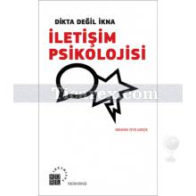 İletişim Psikolojisi | İbrahim Zeyd Gerçik