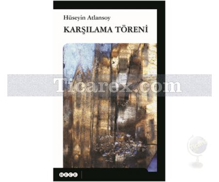 Karşılama Töreni | Hüseyin Atlansoy - Resim 1