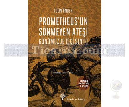 Prometheus'un Sönmeyen Ateşi | Tülin Öngen - Resim 1