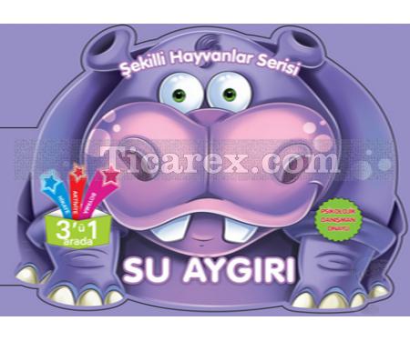 Su Aygırı | Şekilli Hayvanlar Serisi | Kolektif - Resim 1