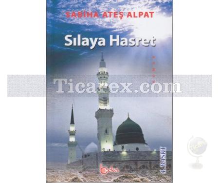 Sılaya Hasret | Sabiha Ateş Alpat - Resim 1