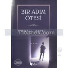 Bir Adım Ötesi | Duran Çetin