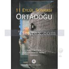 11 Eylül Sonrasında Ortadoğu | Sedat Laçiner