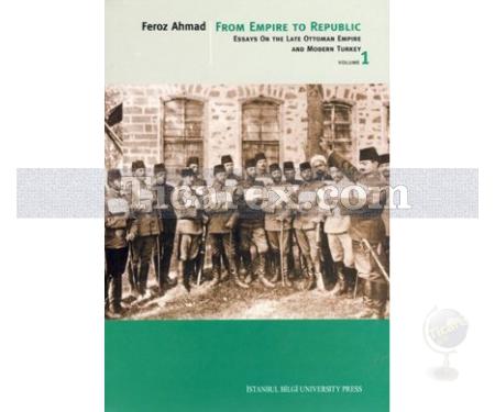 From Empire To Republic Volume 1 | Feroz Ahmad - Resim 1