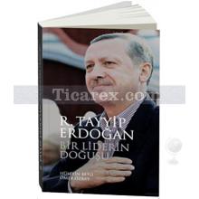 bir_liderin_dogusu_recep_tayyip_erdogan